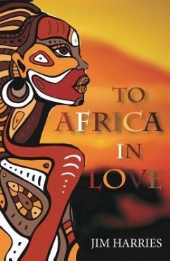 To Africa in Love (eBook, ePUB) - Harries, Jim