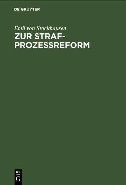 Zur Strafprozeßreform (eBook, PDF) Zur Strafprozeßreform (eBook, PDF)