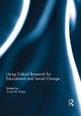 Using Critical Research for Educational and Social Change (eBook, ePUB)