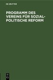 Programm des Vereins für sozial-politische Reform (eBook, PDF)