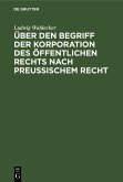 Über den Begriff der Korporation des öffentlichen Rechts nach preussischem Recht (eBook, PDF)