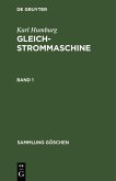 Karl Humburg: Gleichstrommaschine. Band 1 (eBook, PDF)