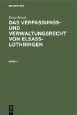Ernst Bruck: Das Verfassungs- und Verwaltungsrecht von Elsass-Lothringen. Band 2 (eBook, PDF)
