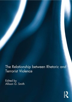 The Relationship between Rhetoric and Terrorist Violence (eBook, PDF)