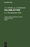 J. G. Herder; A. J. Liebeskind: Palmblätter. Teil 1 (eBook, PDF)