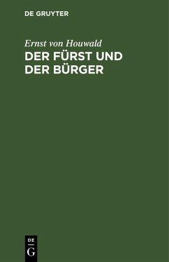 Der Fürst und der Bürger (eBook, PDF) - Houwald, Ernst Von