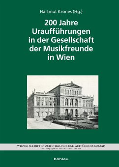 200 Jahre Uraufführungen in der Gesellschaft der Musikfreunde (eBook, PDF)