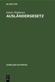 Ausländergesetz (eBook, PDF)