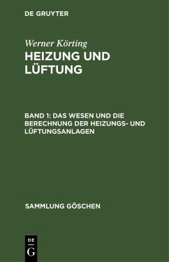 Cover Das Wesen und die Berechnung der Heizungs- und Lüftungsanlagen (eBook, PDF)