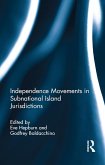Independence Movements in Subnational Island Jurisdictions (eBook, ePUB)