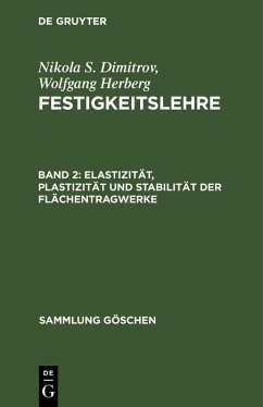 Elastizität, Plastizität und Stabilität der Flächentragwerke (eBook, PDF) - Dimitrov, Nikola S.; Herberg, Wolfgang