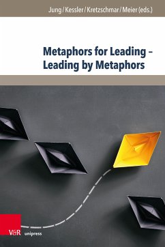 Metaphors for Leading – Leading by Metaphors (eBook, PDF)