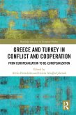 Greece and Turkey in Conflict and Cooperation (eBook, ePUB)