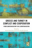 Greece and Turkey in Conflict and Cooperation (eBook, ePUB)