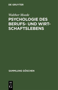 Psychologie des Berufs- und Wirtschaftslebens (eBook, PDF) - Moede, Walther