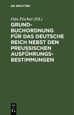Grundbuchordnung für das Deutsche Reich nebst den preußischen Ausführungsbestimmungen (eBook, PDF)