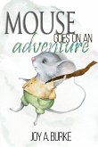 Mouse Goes on an Adventure (eBook, ePUB)