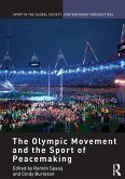 The Olympic Movement and the Sport of Peacemaking (eBook, PDF)