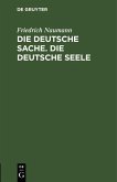Die deutsche Sache. Die deutsche Seele (eBook, PDF)
