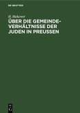 Über die Gemeinde-Verhältnisse der Juden in Preußen (eBook, PDF)