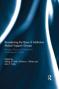 Broadening the Base of Addiction Mutual Support Groups (eBook, PDF)