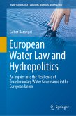 European Water Law and Hydropolitics (eBook, PDF)