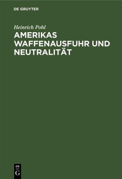 Cover Amerikas Waffenausfuhr und Neutralität (eBook, PDF)