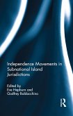 Independence Movements in Subnational Island Jurisdictions (eBook, PDF)