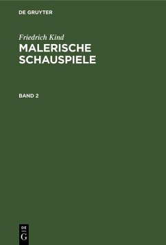 Malerische Schauspiele (eBook, PDF) - Kind, Friedrich
