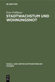Stadtwachstum und Wohnungsnot (eBook, PDF)
