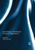 Small States in Multilateral Economic Negotiations (eBook, ePUB)