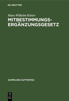 Mitbestimmungs-Ergänzungsgesetz (eBook, PDF) - Kötter, Hans-Wilhelm
