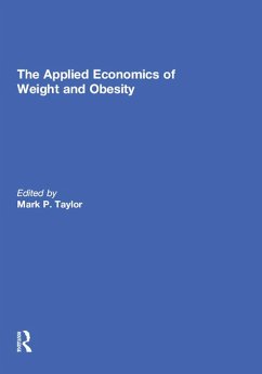 The Applied Economics of Weight and Obesity (eBook, ePUB) Cover The Applied Economics of Weight and Obesity (eBook, ePUB)