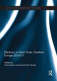 Elections in Hard Times: Southern Europe 2010-11 (eBook, PDF)