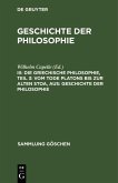 Die griechische Philosophie, Teil 3: Vom Tode Platons bis zur Alten Stoa, aus: Geschichte der Philosophie (eBook, PDF)
