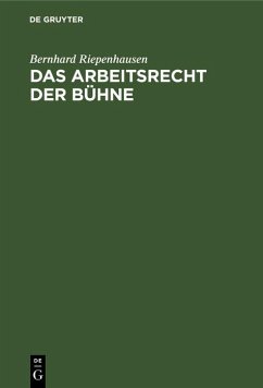 Das Arbeitsrecht der Bühne (eBook, PDF) - Riepenhausen, Bernhard