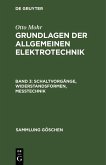 Schaltvorgänge, Widerstandsformen, Messtechnik (eBook, PDF)