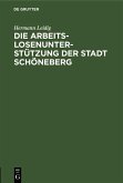 Die Arbeitslosenunterstützung der Stadt Schöneberg (eBook, PDF)