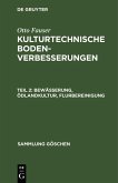 Bewässerung, Ödlandkultur, Flurbereinigung (eBook, PDF)