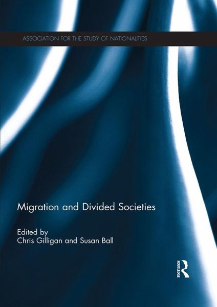 Migration and Divided Societies (eBook, ePUB) Migration and Divided Societies (eBook, ePUB)