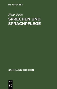 Sprechen und Sprachpflege (eBook, PDF) - Feist, Hans