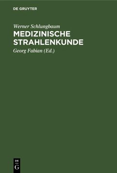 Medizinische Strahlenkunde (eBook, PDF) - Schlungbaum, Werner