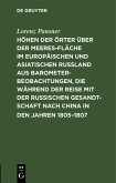 Höhen der Örter über der Meeresfläche im europäischen und asiatischen Rußland aus Barometer-Beobachtungen, die während der Reise mit der Russischen Gesandtschaft nach China in den Jahren 1805-1807 (eBook, PDF)