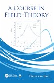 A Course in Field Theory (eBook, PDF)