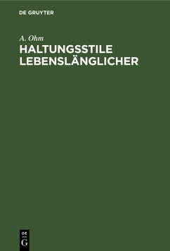 Haltungsstile Lebenslänglicher (eBook, PDF) - Ohm, A.