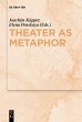 Theater as Metaphor (eBook, ePUB) - Bild 1
