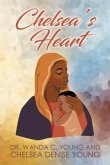 Chelsea's Heart (eBook, ePUB) Chelsea's Heart (eBook, ePUB)