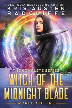 Cover Witch of the Midnight Blade: The Complete Series (Fate Fire Shifter Dragon: World on Fire Series One, #9) (eBook, ePUB)