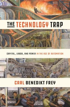 The Technology Trap (eBook, ePUB) - Frey, Carl Benedikt