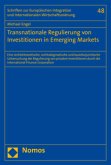 Transnationale Regulierung von Investitionen in Emerging Markets